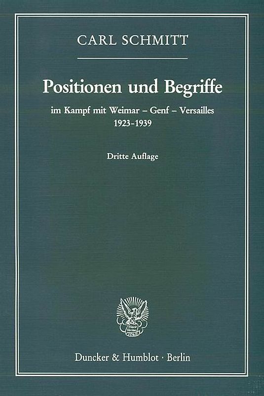 Positionen und Begriffe, im Kampf mit Weimar – Genf – Versailles 1923–1939.