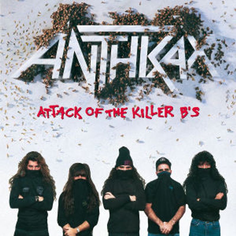 Anthrax - Attack of the Killer B's