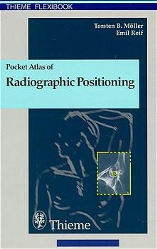Pocket Atlas of Radiographic Positioning