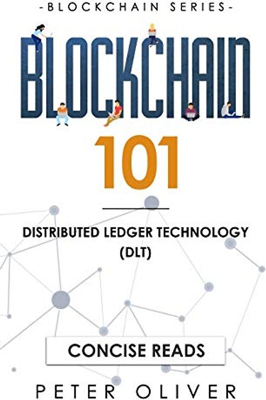 Blockchain 101: Distributed Ledger Technology (DLT)