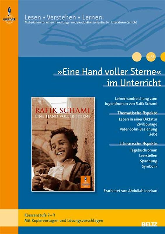 »Eine Hand voller Sterne« im Unterricht. Lehrerhandreichung zum Jugendroman von Rafik Schami (Klassenstufe 7–9, mit Kopiervorlagen und Lösungsvorschlägen)