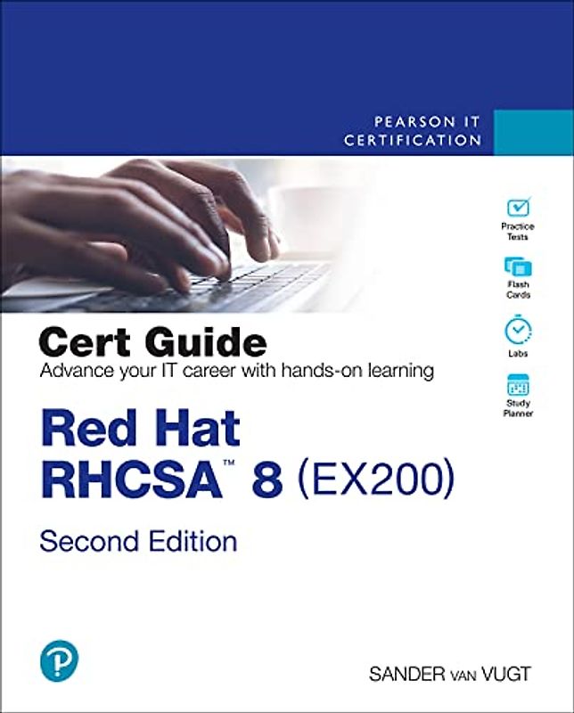 Red Hat Rhcsa 8 Cert Guide: Ex200 (Certification Guide)