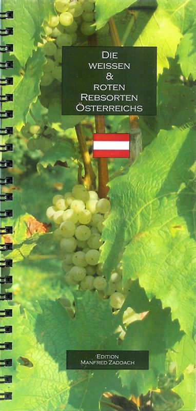 Die weissen & roten Rebsorten Österreichs