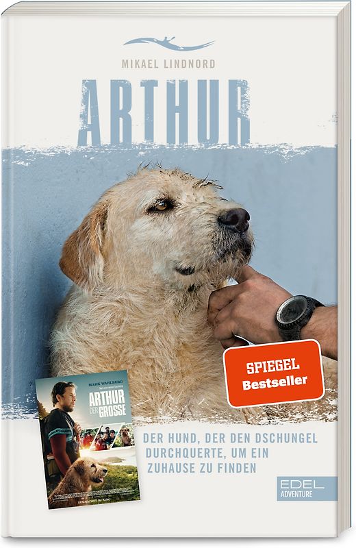 Arthur. Der Hund, der den Dschungel durchquerte, um ein Zuhause zu finden