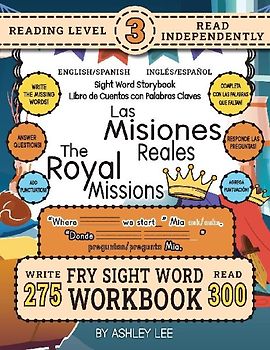 300 Sight Word Storybook, The Royal Missions (Level 3) Bilingual English/Spanish Inglés/Español