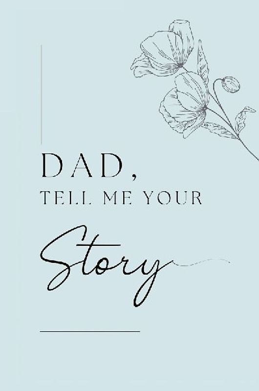 Dad, I want to hear your story (Hardback)