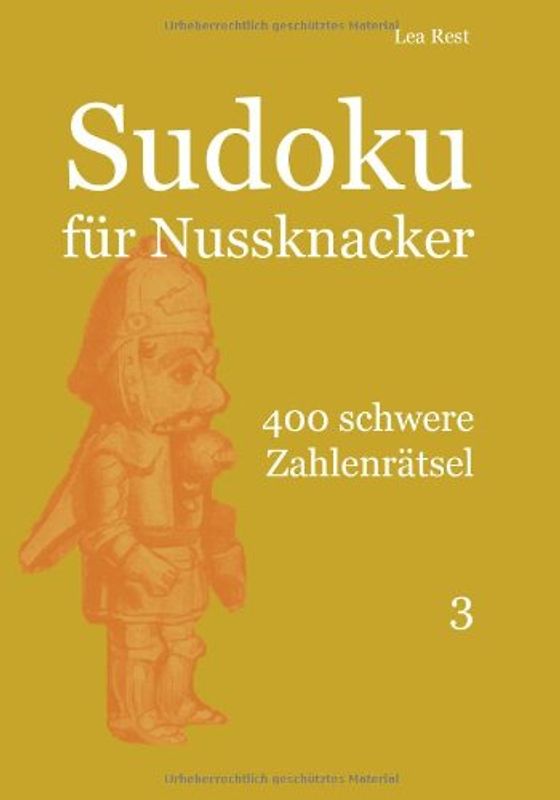 Sudoku für Nussknacker: 400 schwere Zahlenrätsel 3