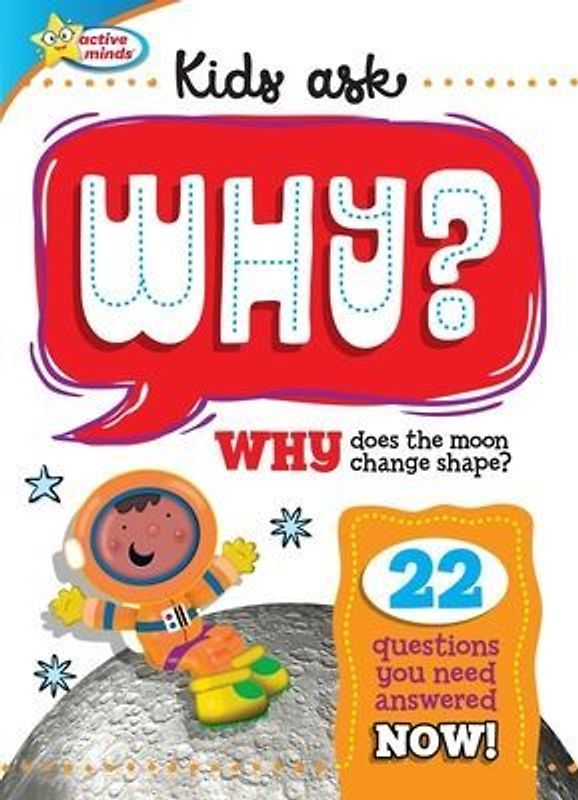 Active Minds Kids Ask Why Does the Moon Change Shape?