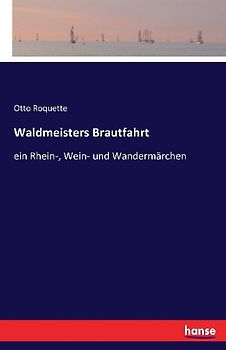 Waldmeisters Brautfahrt
