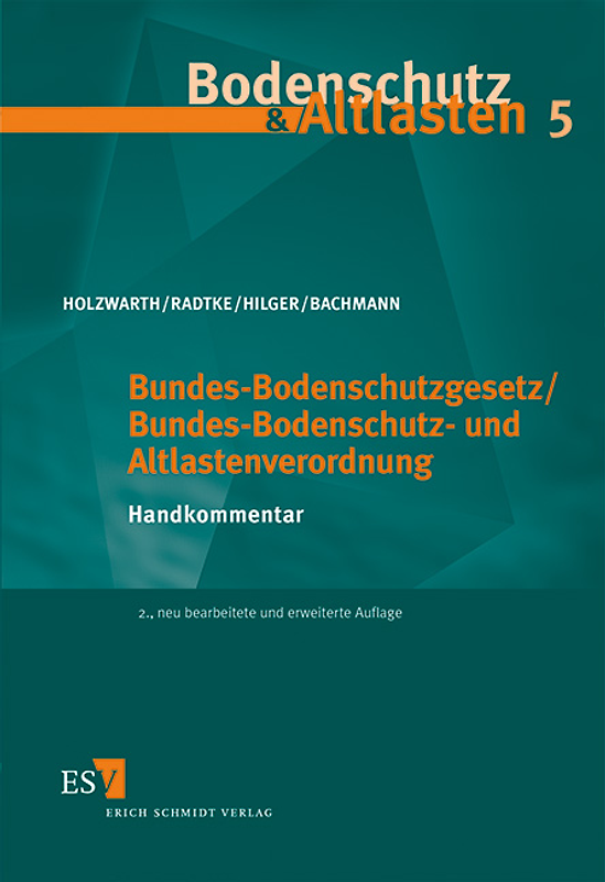Bundes-Bodenschutzgesetz/Bundes-Bodenschutz- und Altlastenverordnung