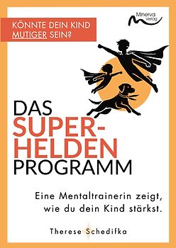 Das Superhelden-Programm