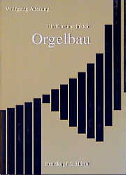 Einführung in den Orgelbau