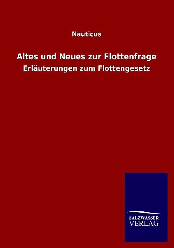 Altes und Neues zur Flottenfrage