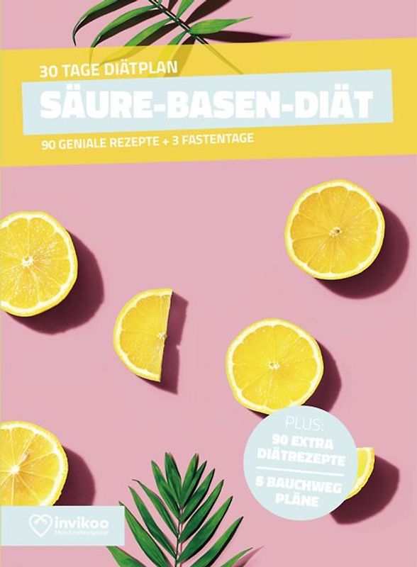 Säure Basen Diätplan - Ernährungsplan zum Abnehmen für 30 Tage