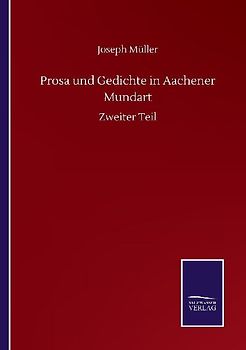 Prosa und Gedichte in Aachener Mundart