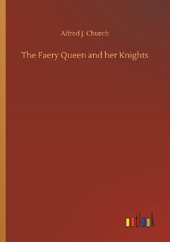The Faery Queen and her Knights
