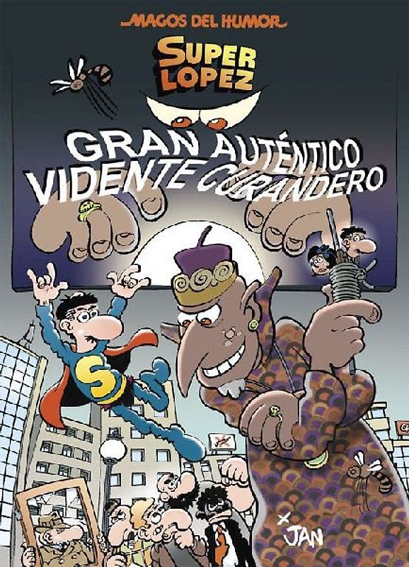 Magos del humor Superlópez 177, Gran auténtico vidente curandero