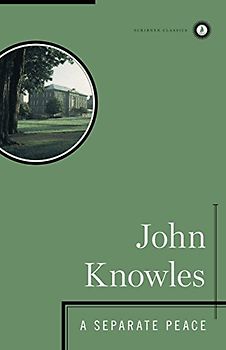 A Separate Peace (Scribner Classics) - Knowles, John
