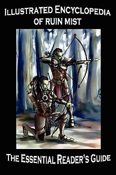 Illustrated Encyclopedia of Ruin Mist