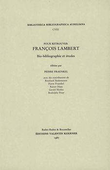Pour retrouver François Lambert. Bio-bibliographie et études.