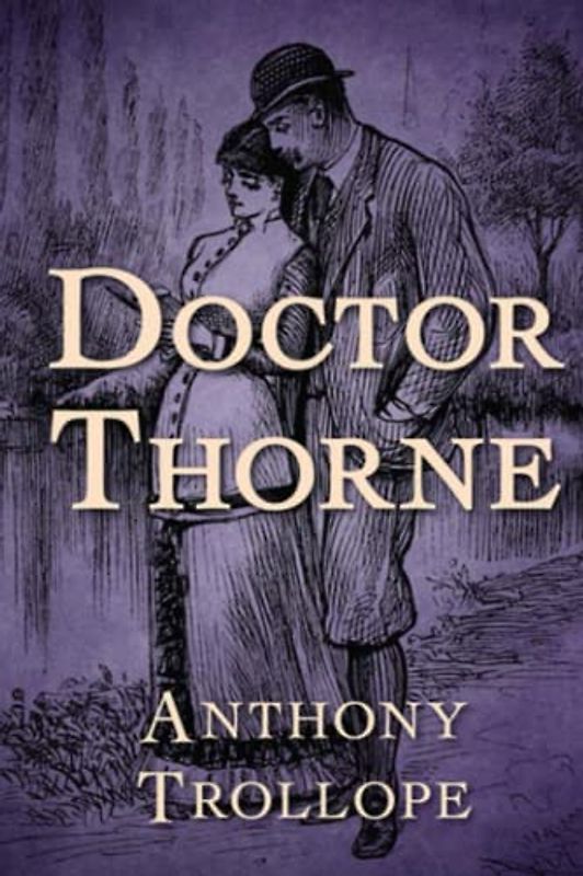 Doctor Thorne (Annotated)