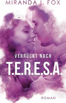 Verrückt nach T.E.R.E.S.A.