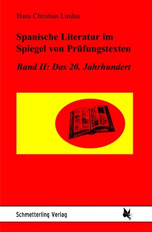 Spanische Literatur im Spiegel von Prüfungstexten / Spanische Literatur im Spiegel von Prüfungstexten