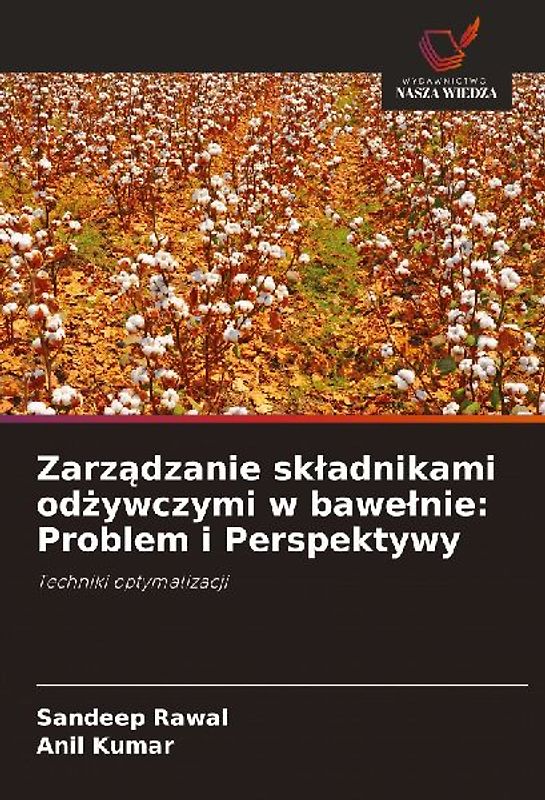 Zarz¿dzanie sk¿adnikami od¿ywczymi w bawe¿nie: Problem i Perspektywy