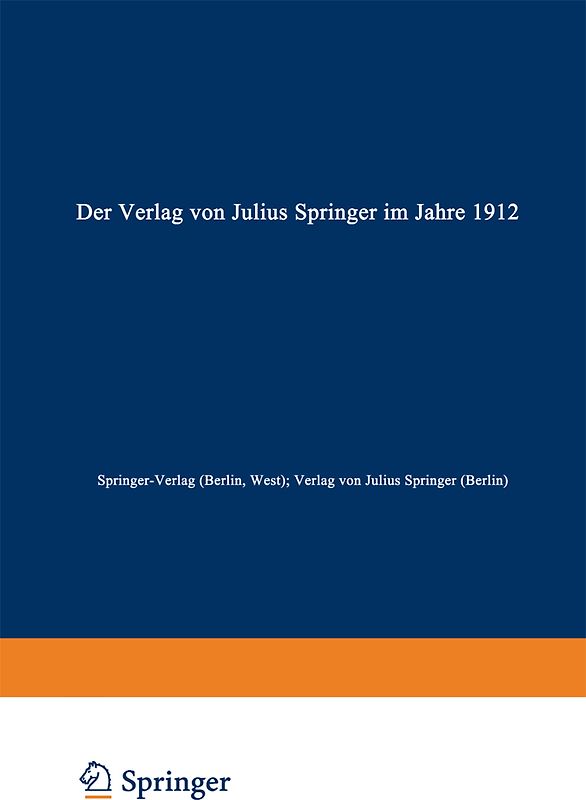 Der Verlag von Julius Springer im Jahre 1912