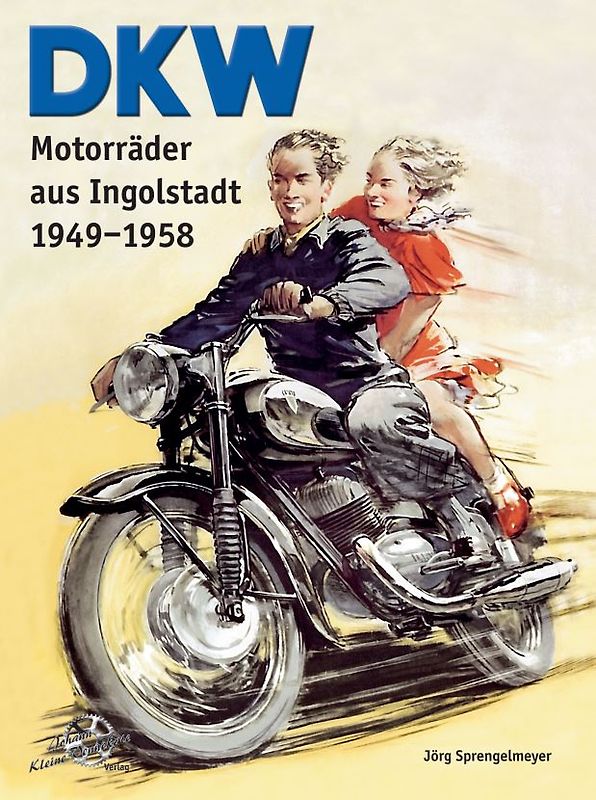 DKW Motorräder aus Ingolstadt 1949-1958