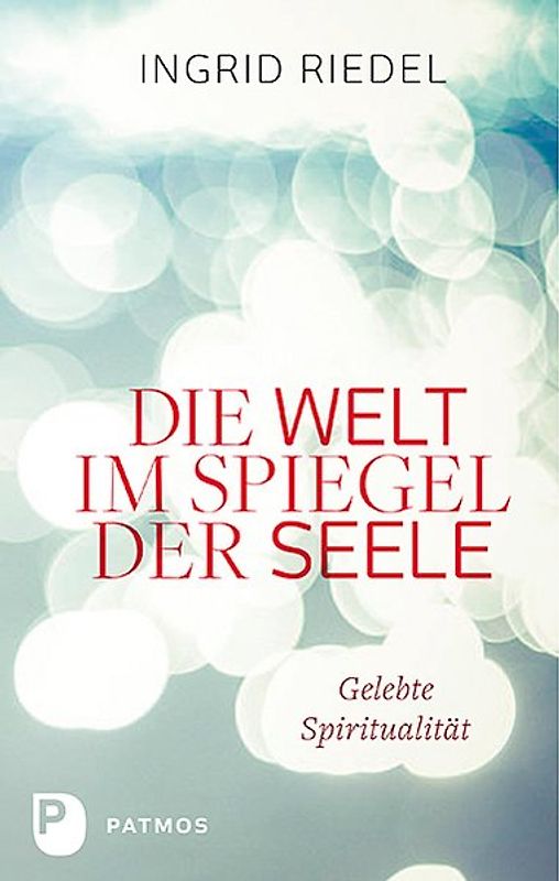 Die Welt im Spiegel der Seele