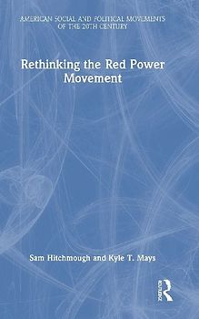 Rethinking the Red Power Movement