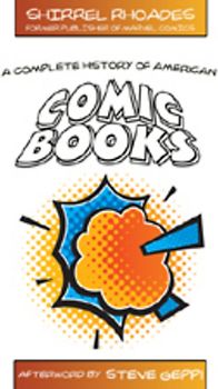 A Complete History of American Comic Books