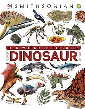 The Dinosaur Book (Dk Smithsonian)