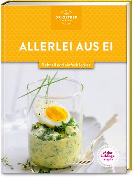 Meine Lieblingsrezepte: Allerlei aus Ei