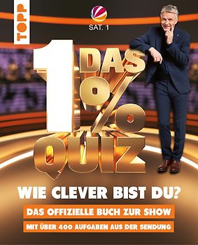 Das 1% Quiz – Wie clever bist du? Das offizielle Buch zur Show