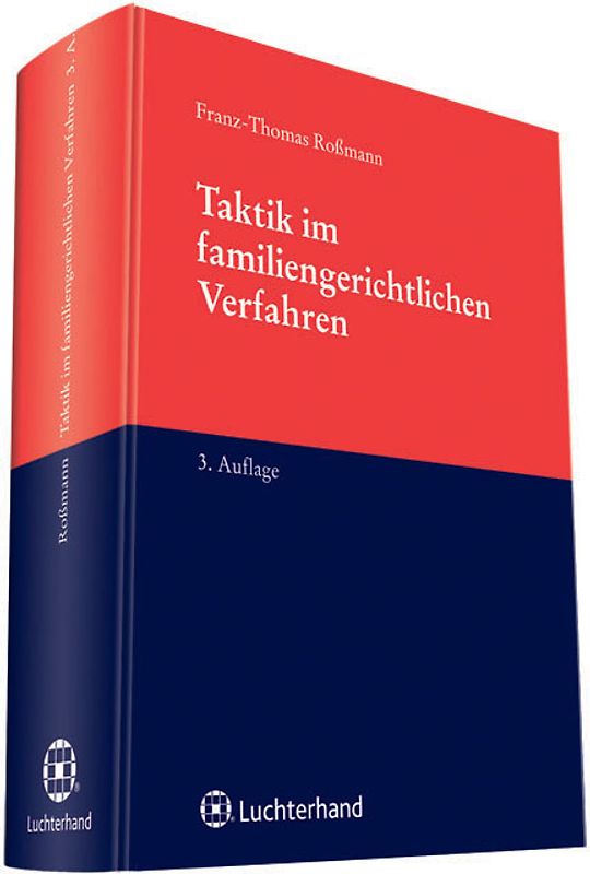 Taktik im familiengerichtlichen Verfahren