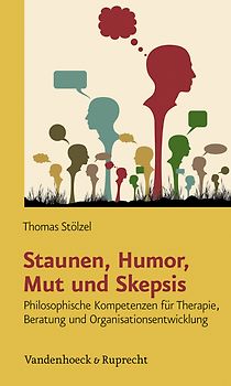 Staunen, Humor, Mut und Skepsis