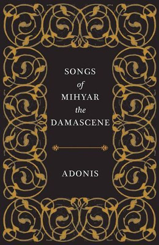 Songs of Mihyar the Damascene