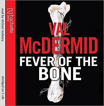 The Fever of the Bone (CD) (Tony Hill) - McDermid, Val