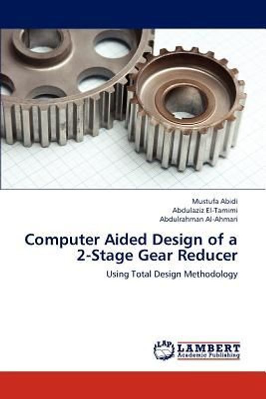Computer Aided Design of a 2-Stage Gear Reducer