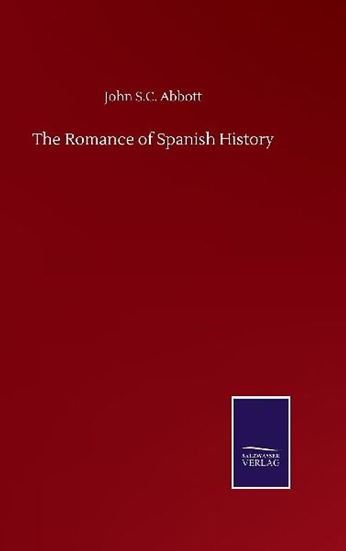 The Romance of Spanish History