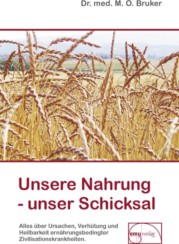 Unsere Nahrung, unser Schicksal
