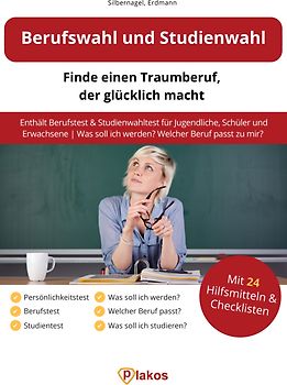Berufswahl und Studienwahl: Finde einen Traumberuf, der glücklich macht