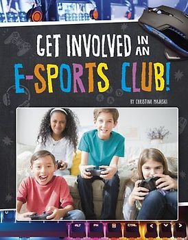Get Involved in an E-Sports Club! (Join the Club)