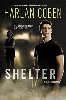 Shelter (Book One): A Mickey Bolitar Novel - Coben, Harlan