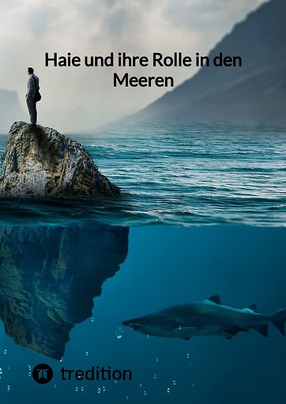 Haie und ihre Rolle in den Meeren