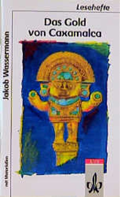 Das Gold von Caxamalca. Mit Materialien