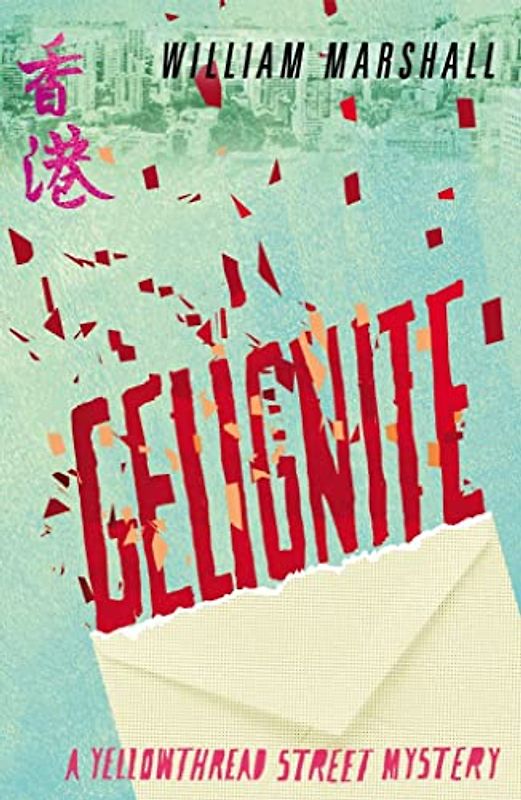 Gelignite (Yellowthread Street Mystery, Band 3)