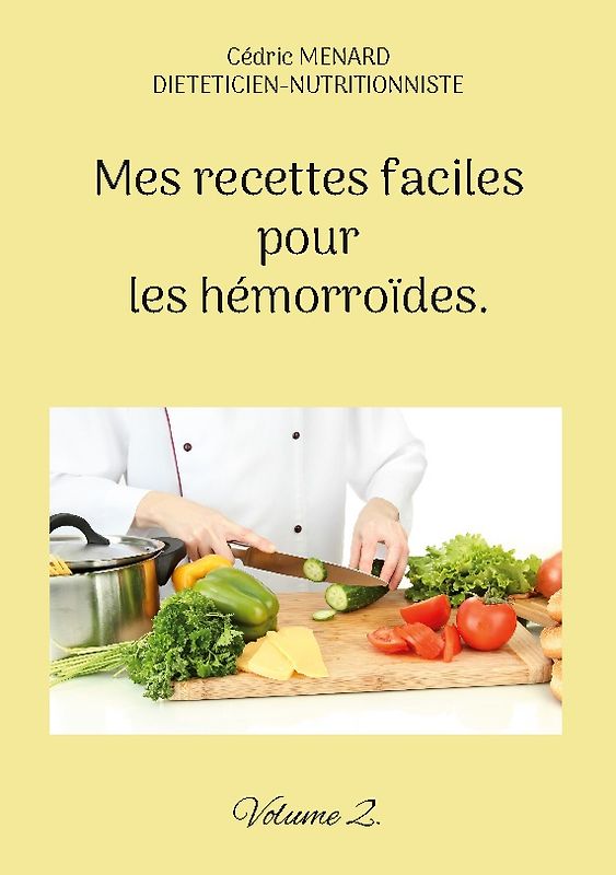 Mes recettes faciles pour les hémorroïdes.